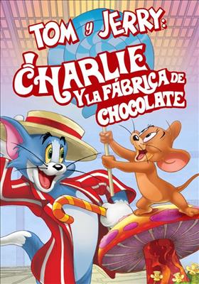 Descargar Tom y Jerry & Charlie y la Fabrica de Chocolate PelÃ­cula Completa